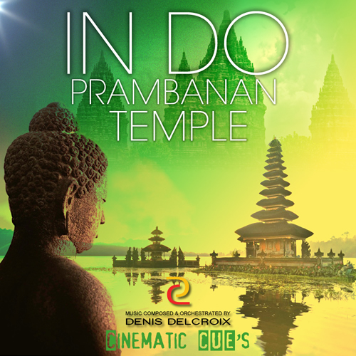 Cinematic Orchestral – INDO PRAMBANAN TEMPLE
