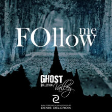 GHOST VALLEY - Follow Me