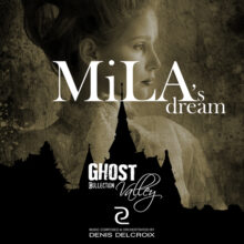 GHOST VALLEY - Mila's Dream