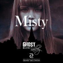 GHOST VALLEY - Misty
